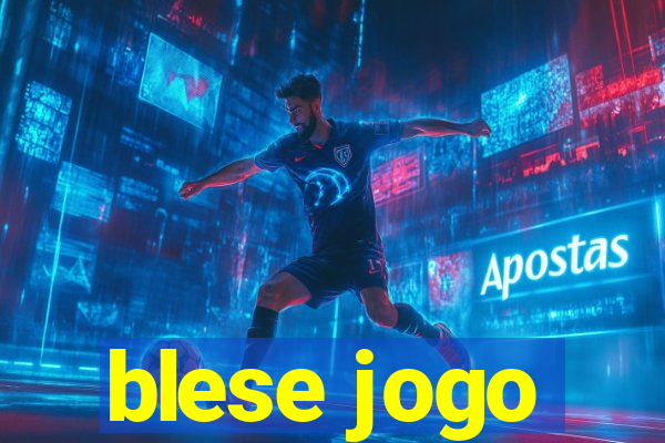 blese jogo